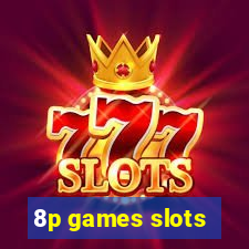 8p games slots